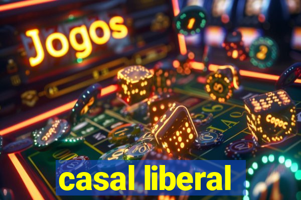 casal liberal